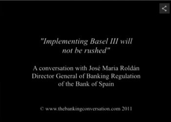 “Implementing Basel III will not be rushed”