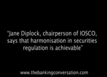 Jane Diplock, chairperson of IOSCO, says that harmonisation in securities regulation is achievable.