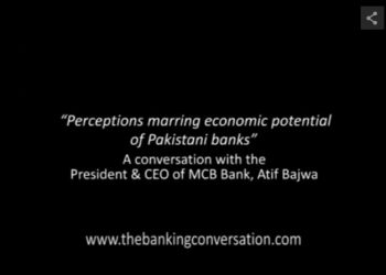 Perceptions marring economic potential of Pakistani banks