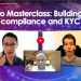 Crypto Masterclass: Building trust, compliance and KYC